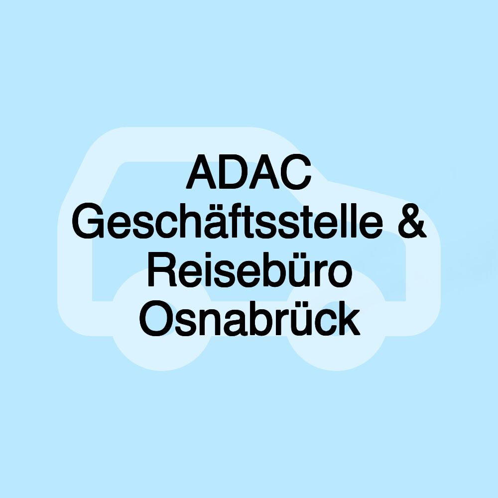 ADAC Geschäftsstelle & Reisebüro Osnabrück