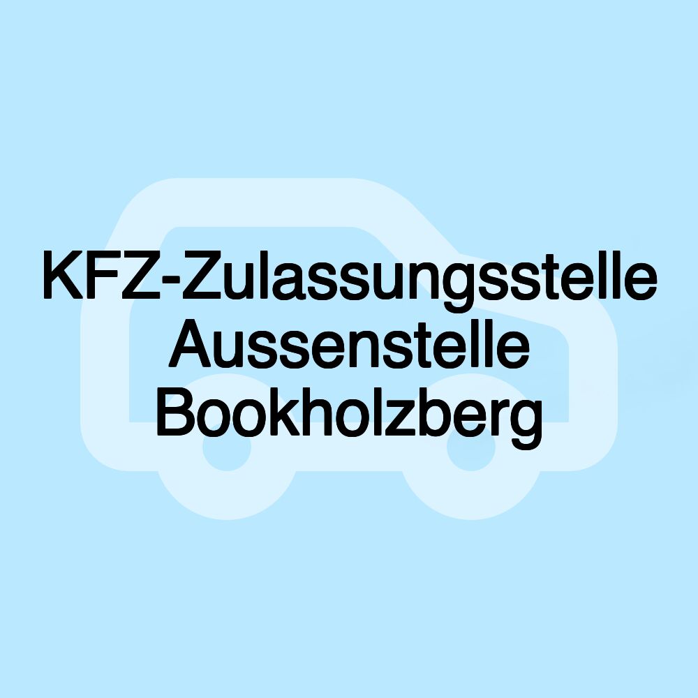 KFZ-Zulassungsstelle Aussenstelle Bookholzberg