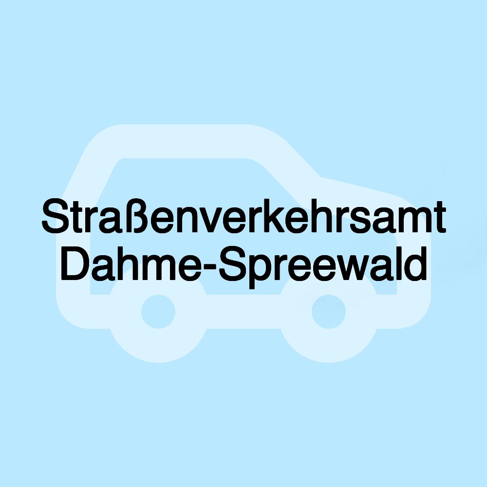 Straßenverkehrsamt Dahme-Spreewald