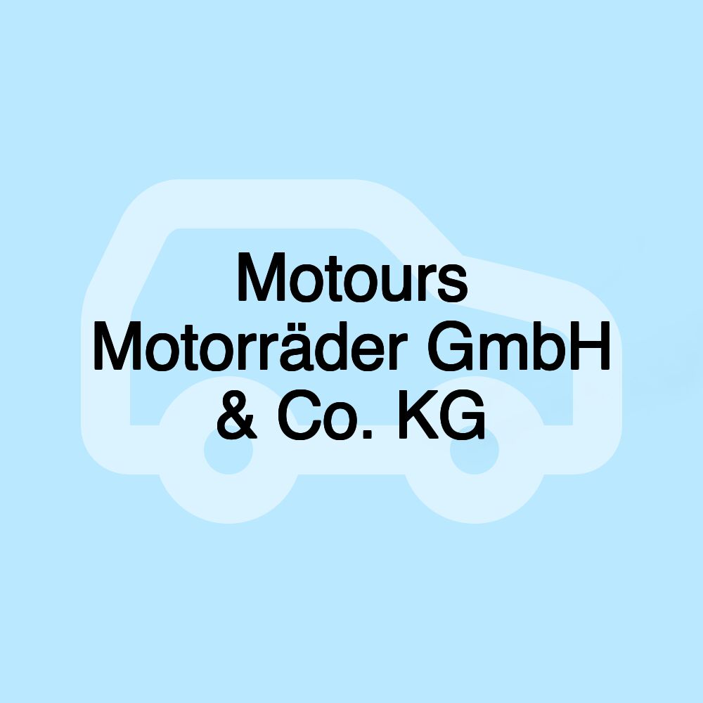 Motours Motorräder GmbH & Co. KG