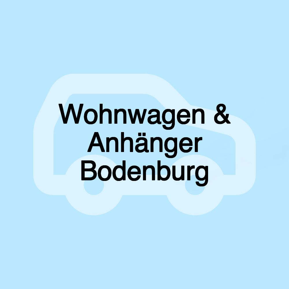 Wohnwagen & Anhänger Bodenburg