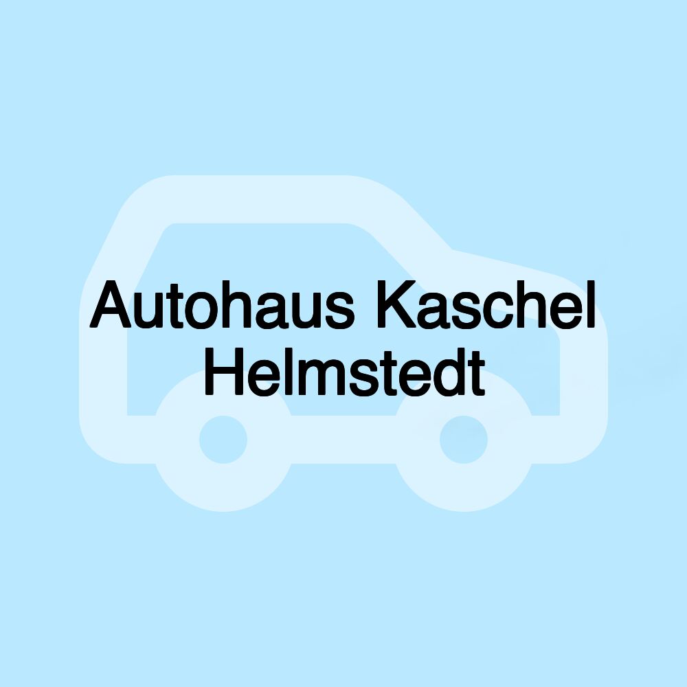 Autohaus Kaschel Helmstedt