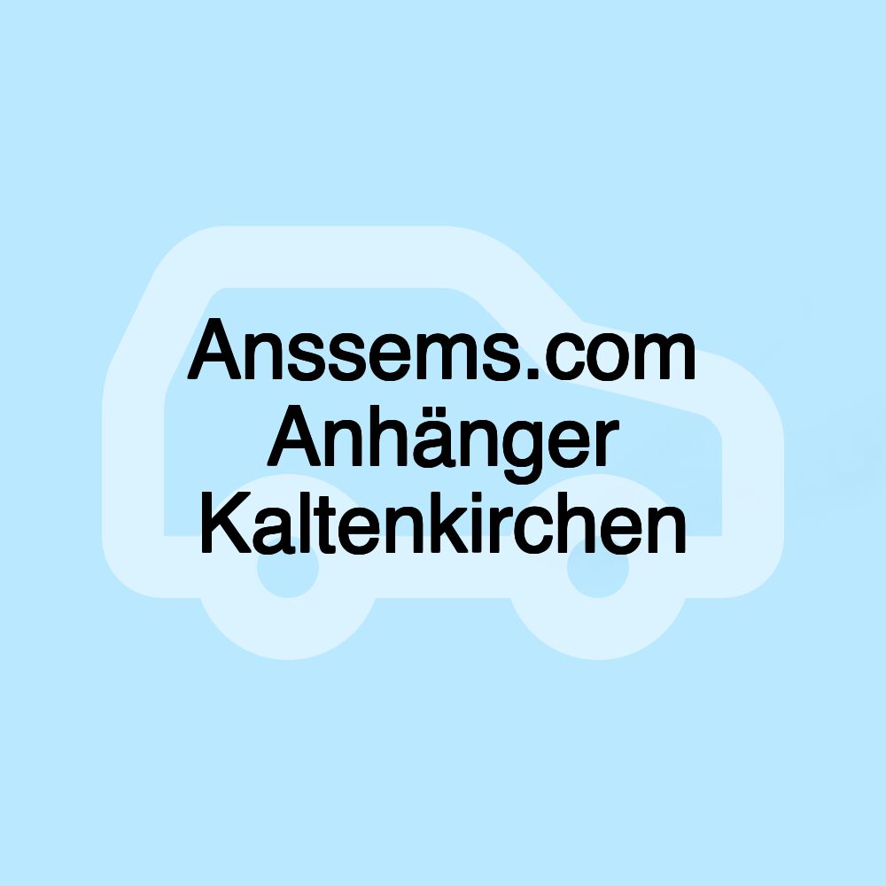 Anssems.com Anhänger Kaltenkirchen