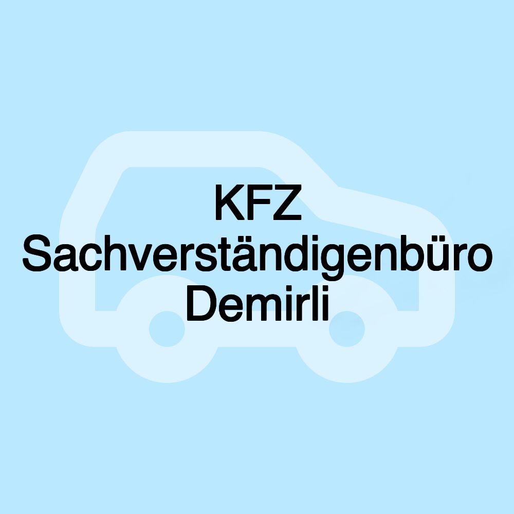 KFZ Sachverständigenbüro Demirli