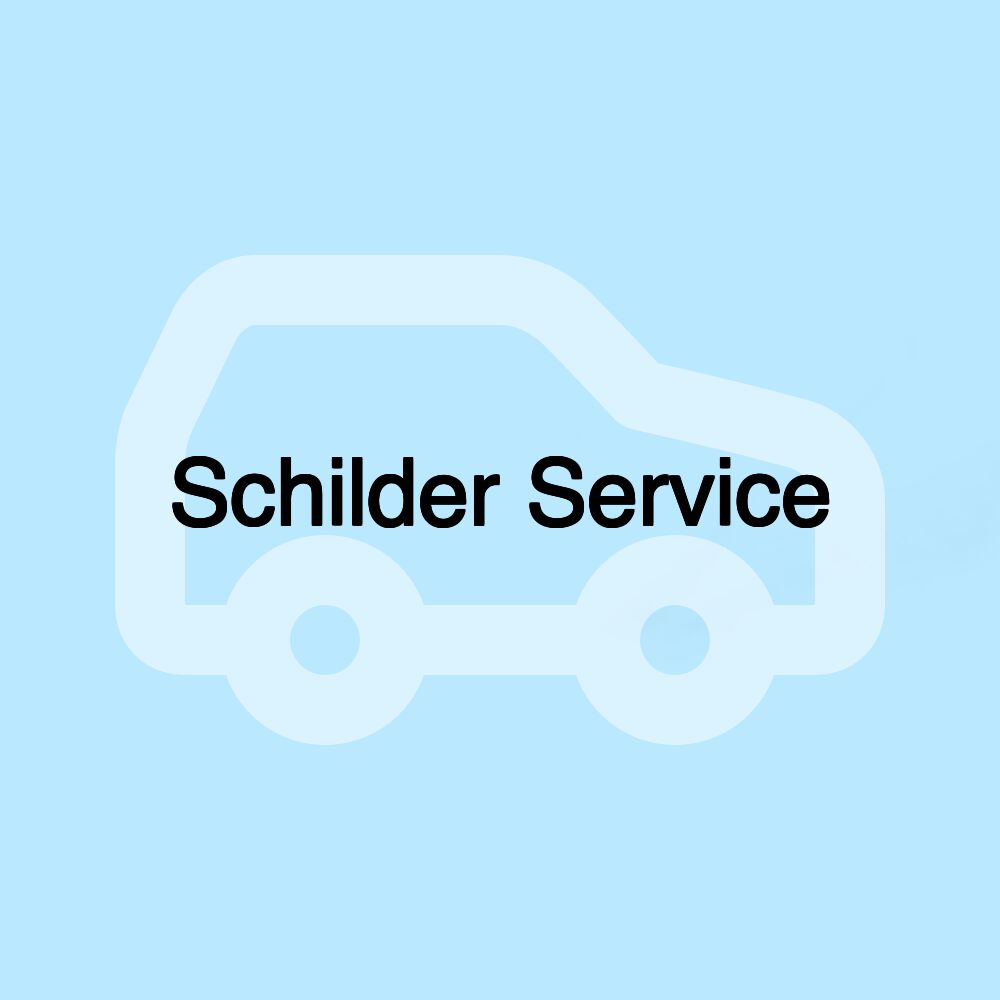 Schilder Service