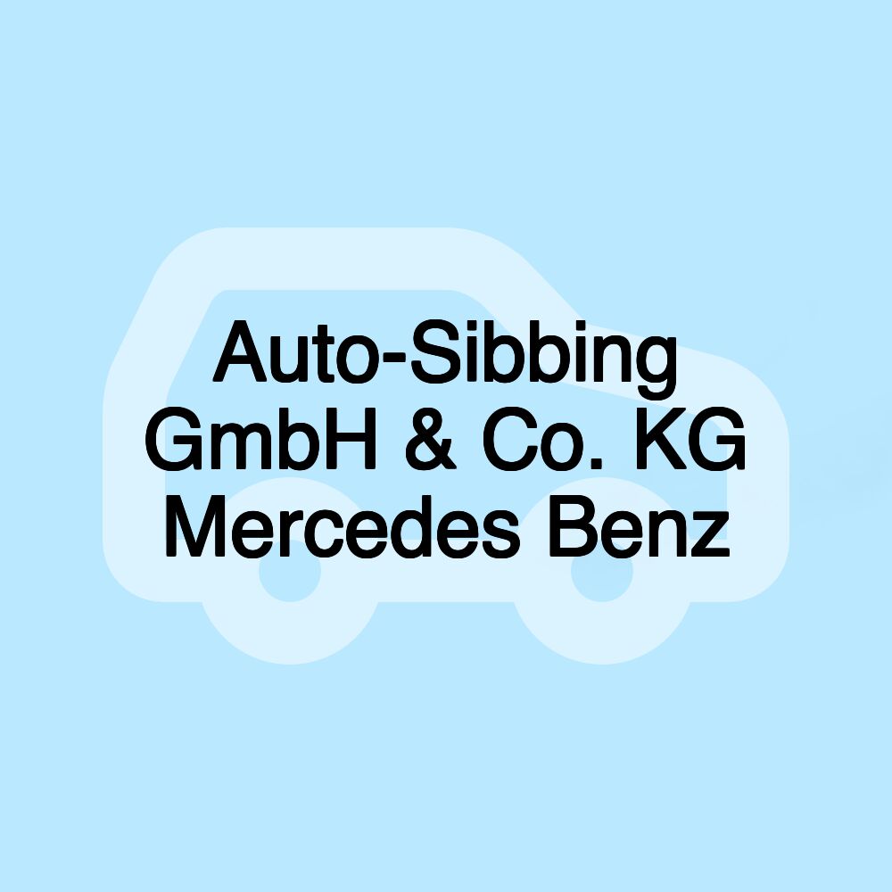 Auto-Sibbing GmbH & Co. KG Mercedes Benz