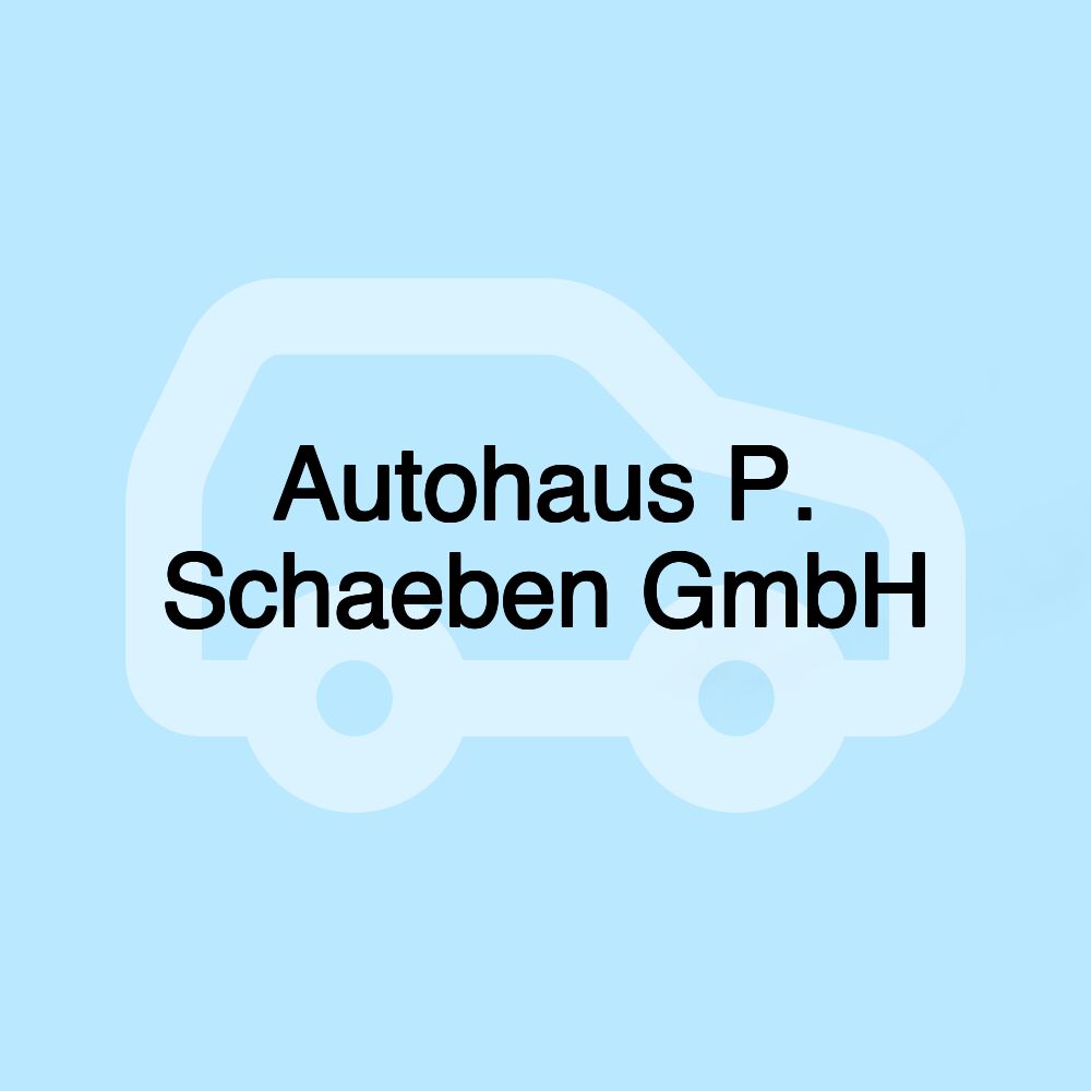 Autohaus P. Schaeben GmbH