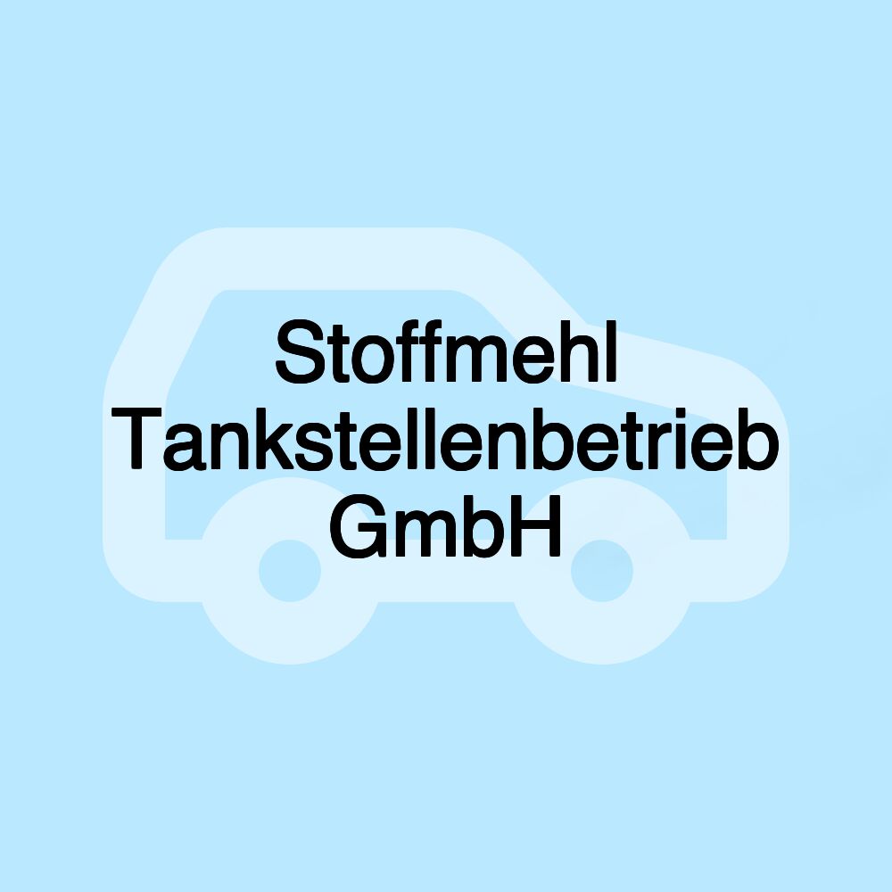 Stoffmehl Tankstellenbetrieb GmbH