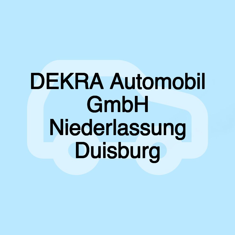 DEKRA Automobil GmbH Niederlassung Duisburg