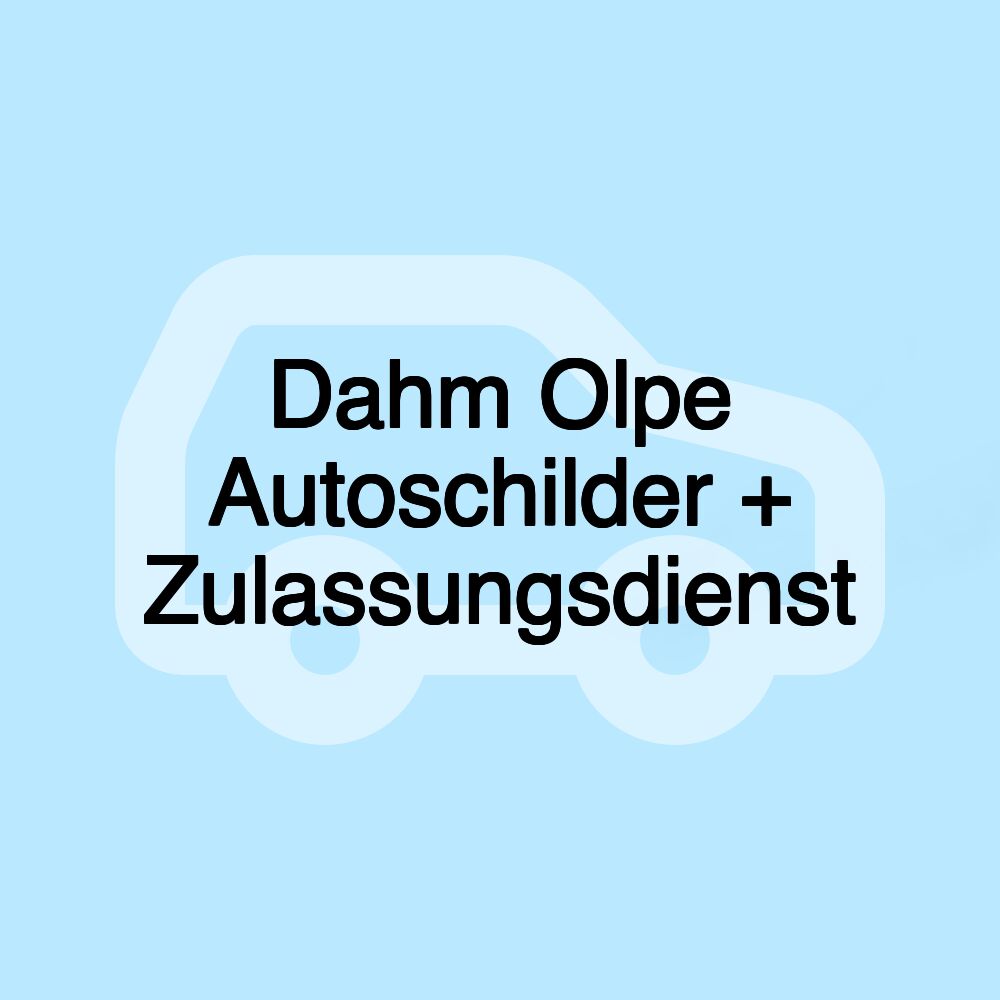 Dahm Olpe Autoschilder + Zulassungsdienst