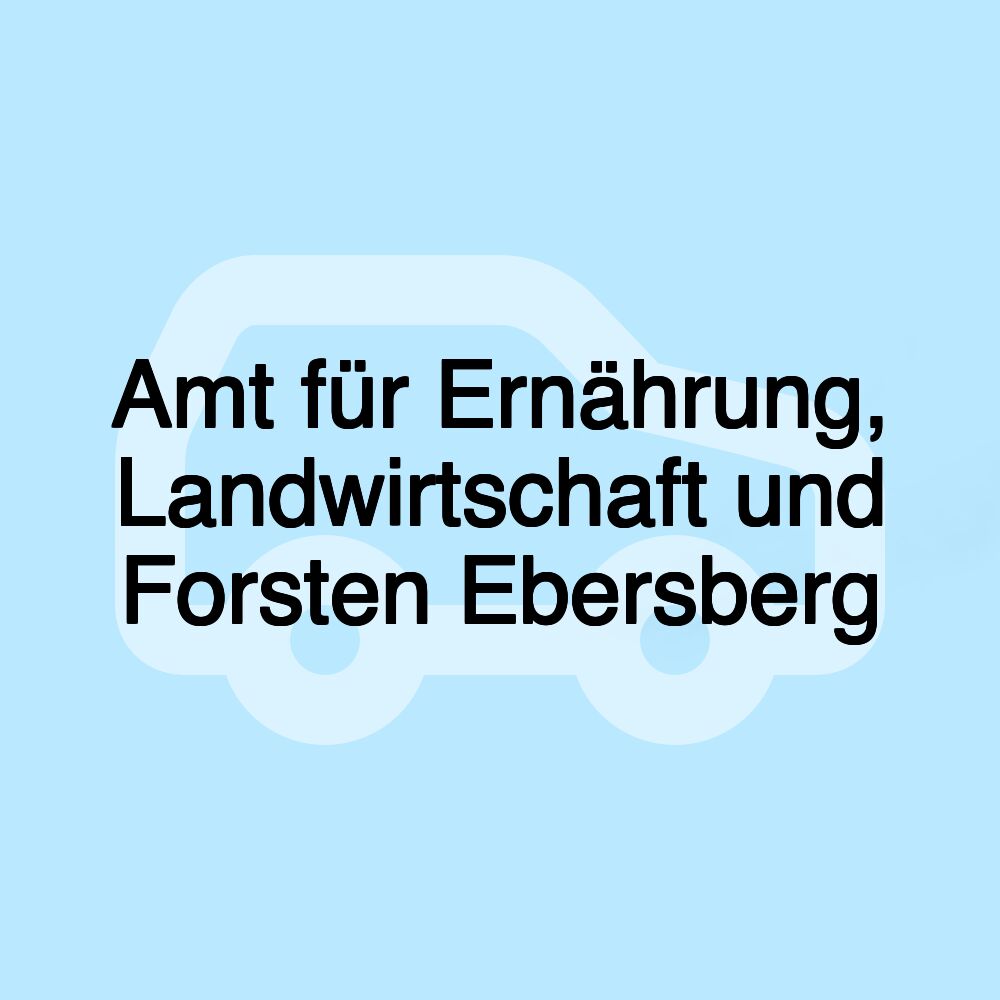 Amt für Ernährung, Landwirtschaft und Forsten Ebersberg