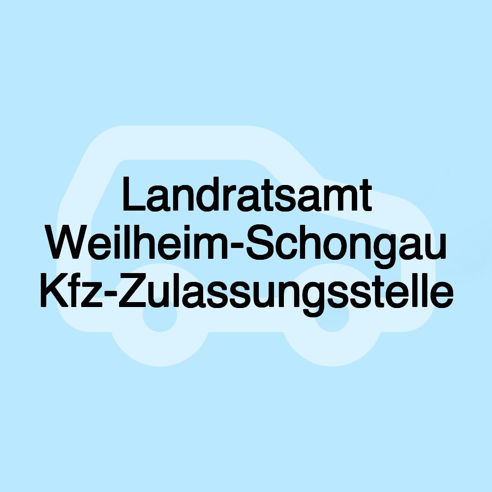 Landratsamt Weilheim-Schongau Kfz-Zulassungsstelle