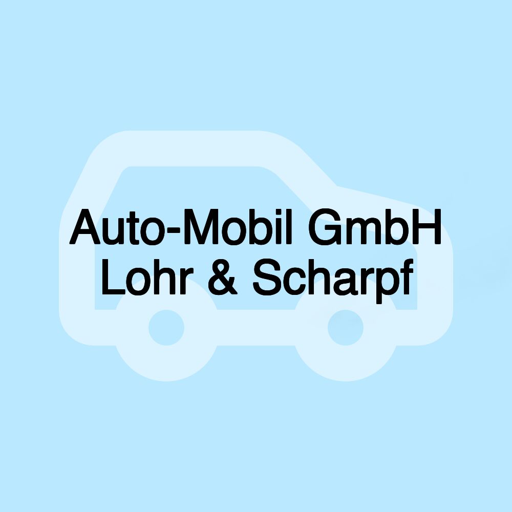 Auto-Mobil GmbH Lohr & Scharpf