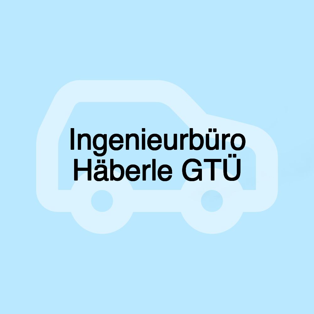 Ingenieurbüro Häberle GTÜ