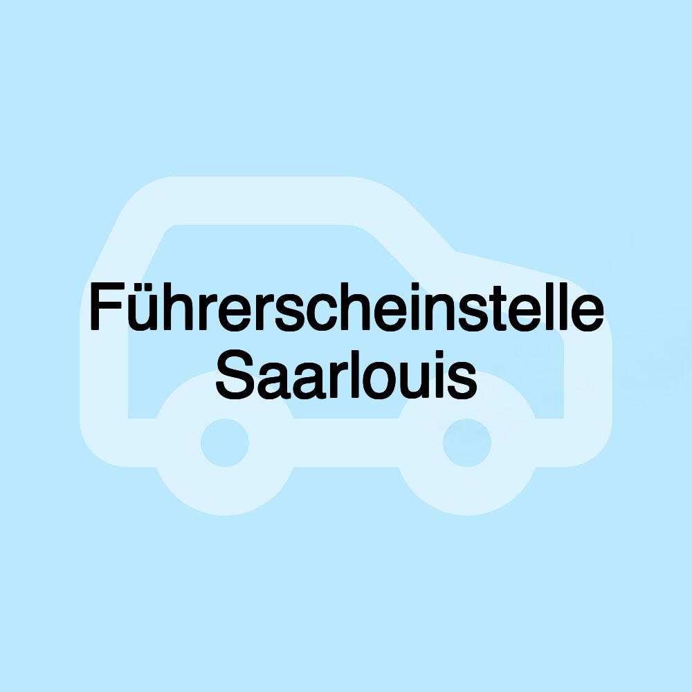 Führerscheinstelle Saarlouis