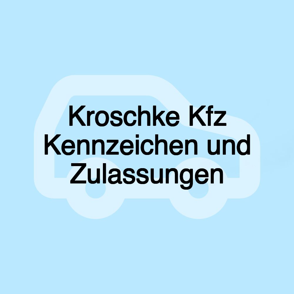 Kroschke Kfz Kennzeichen und Zulassungen