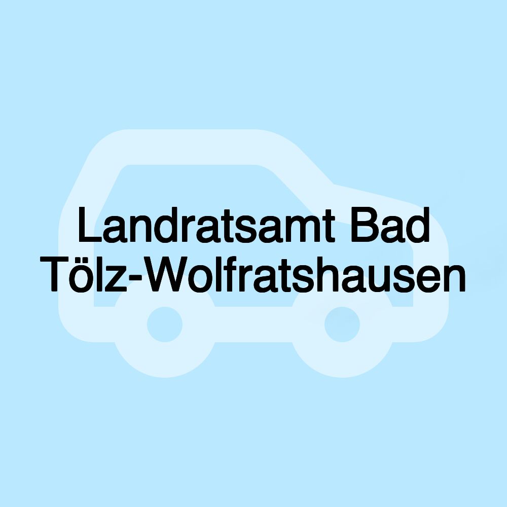 Landratsamt Bad Tölz-Wolfratshausen