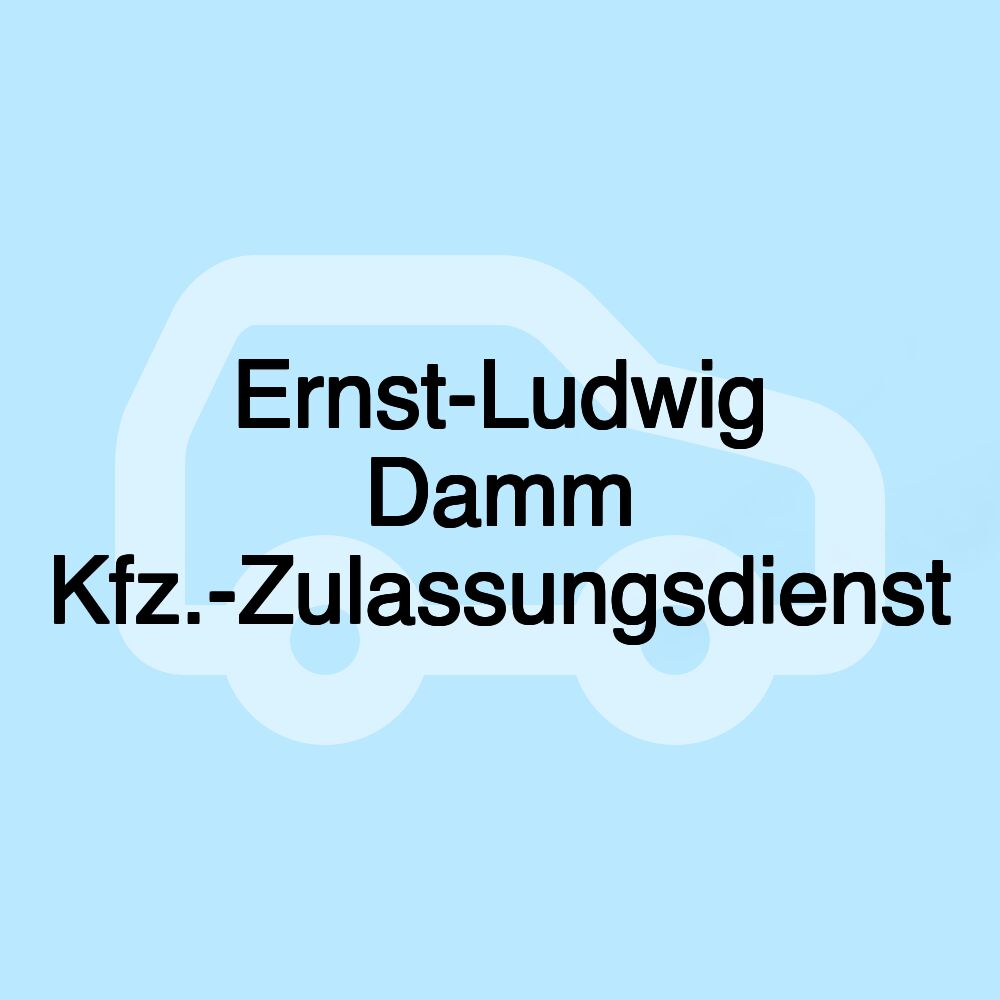 Ernst-Ludwig Damm Kfz.-Zulassungsdienst