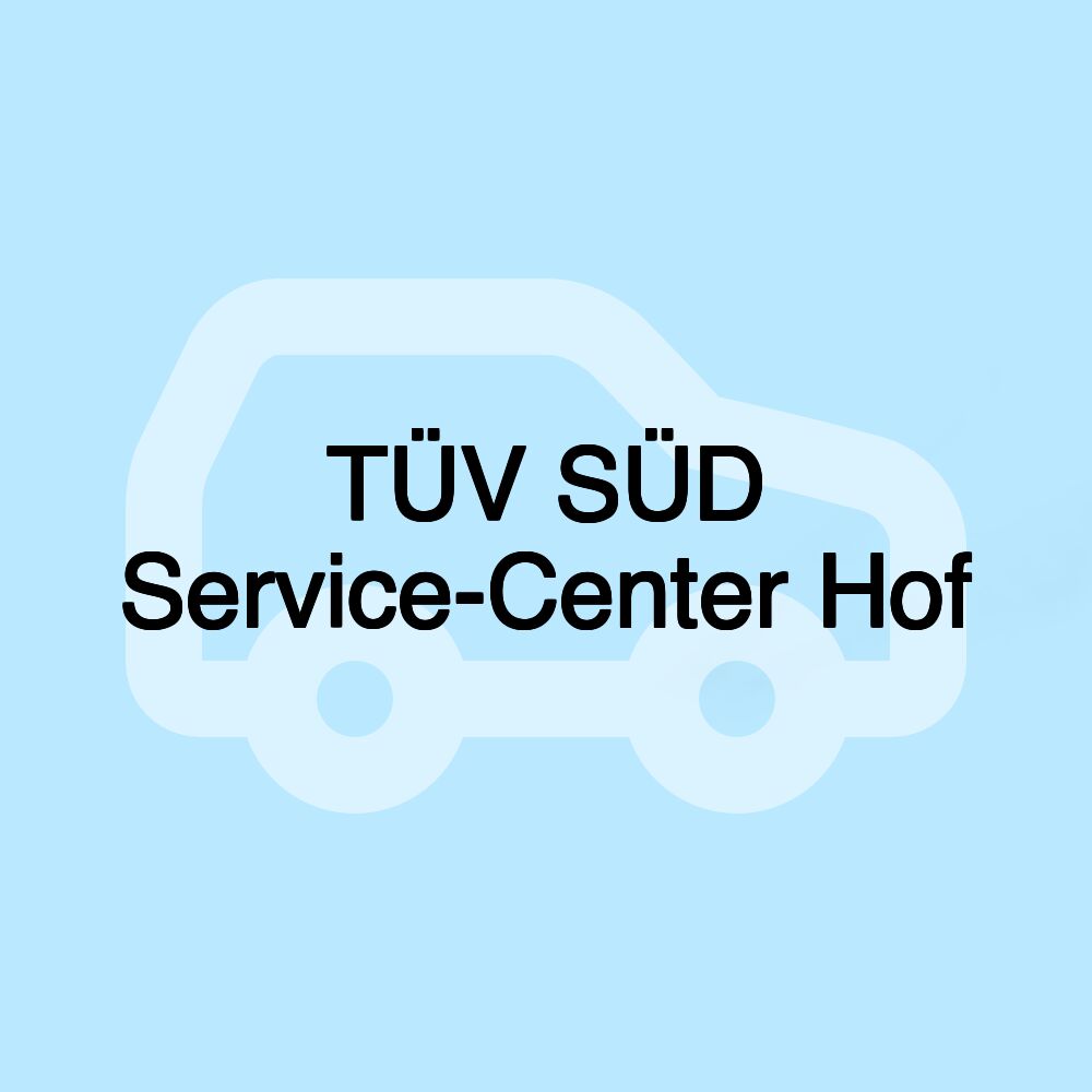 TÜV SÜD Service-Center Hof