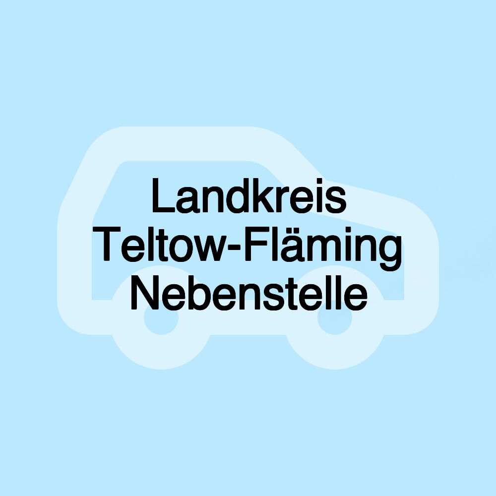 Landkreis Teltow-Fläming Nebenstelle