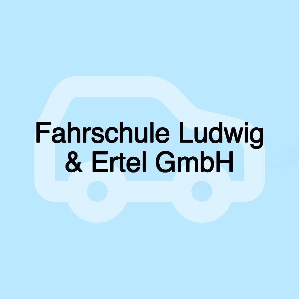 Fahrschule Ludwig & Ertel GmbH