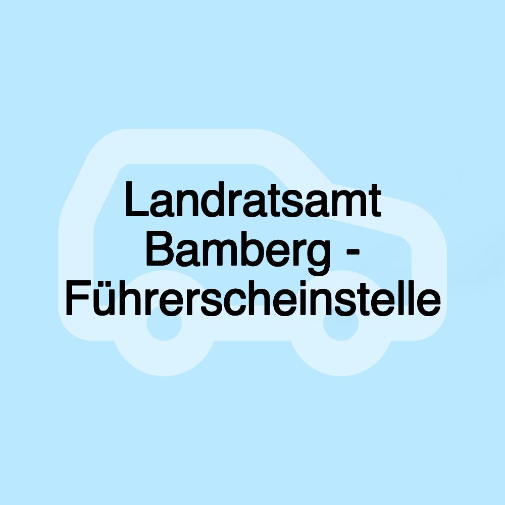 Landratsamt Bamberg - Führerscheinstelle