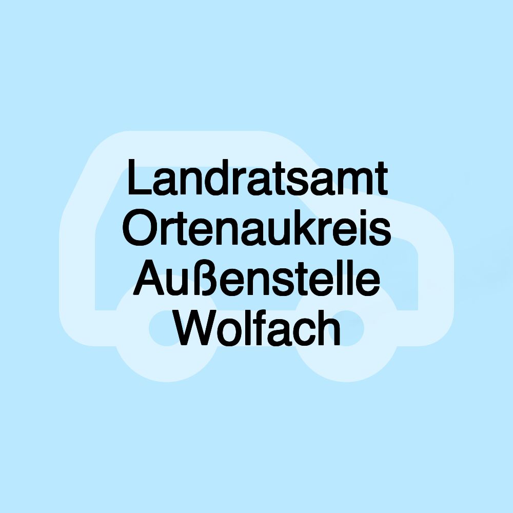 Landratsamt Ortenaukreis Außenstelle Wolfach