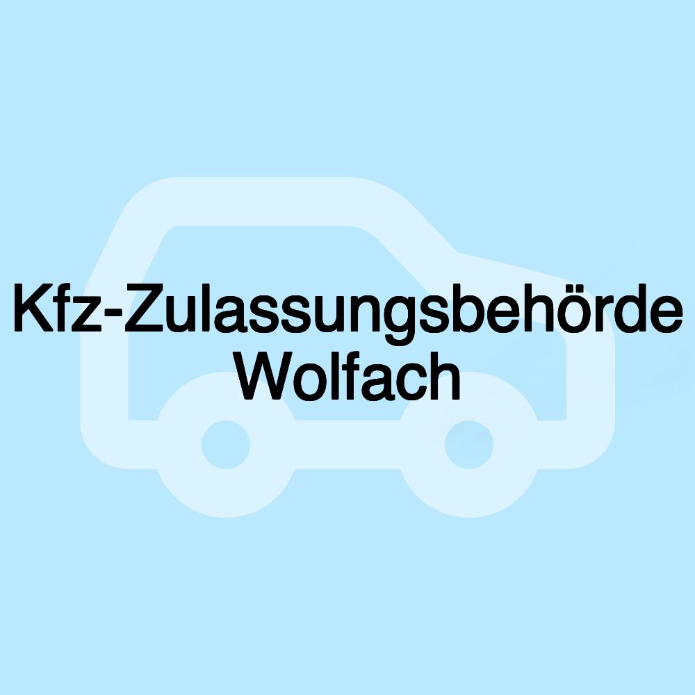 Kfz-Zulassungsbehörde Wolfach