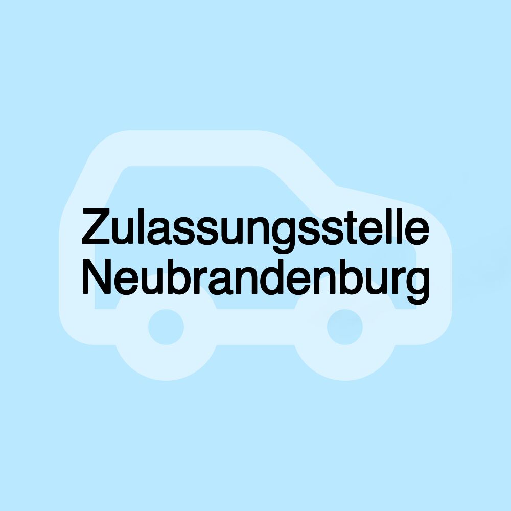 Zulassungsstelle Neubrandenburg