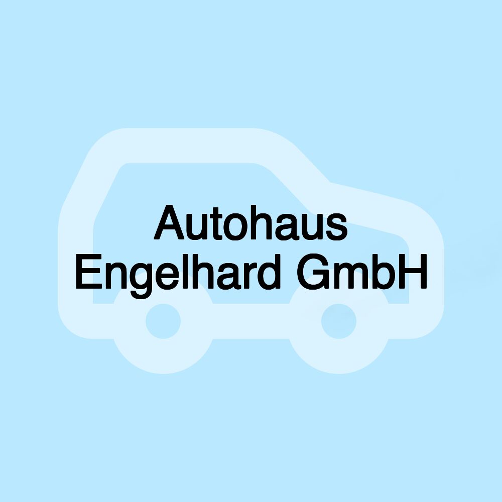 Autohaus Engelhard GmbH