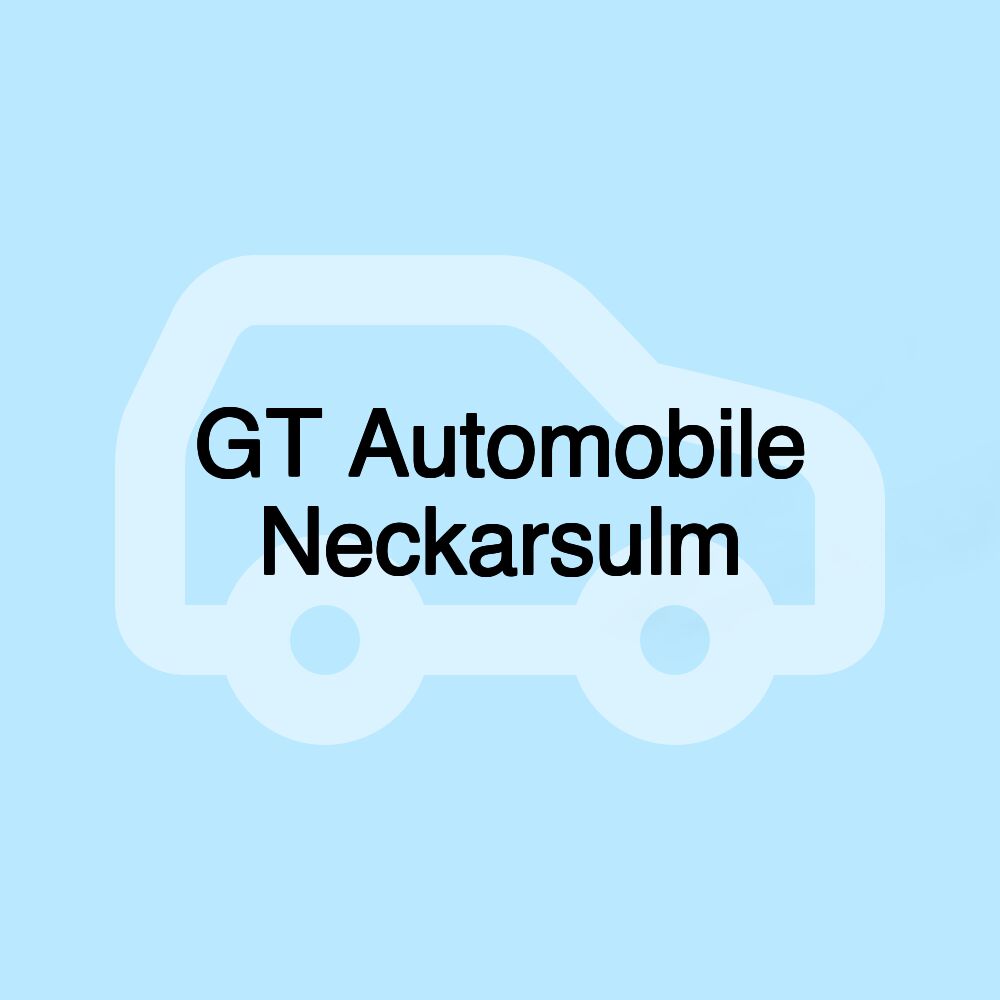 GT Automobile Neckarsulm