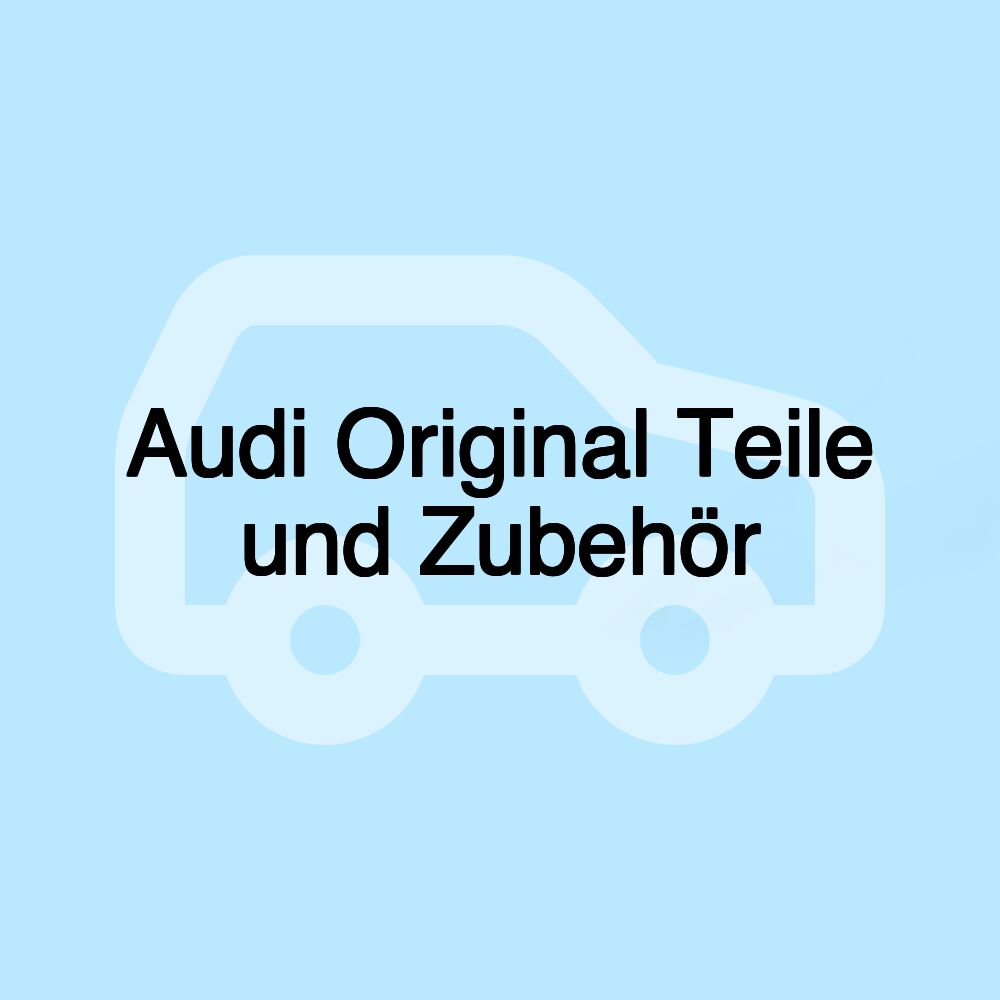 Audi Original Teile und Zubehör