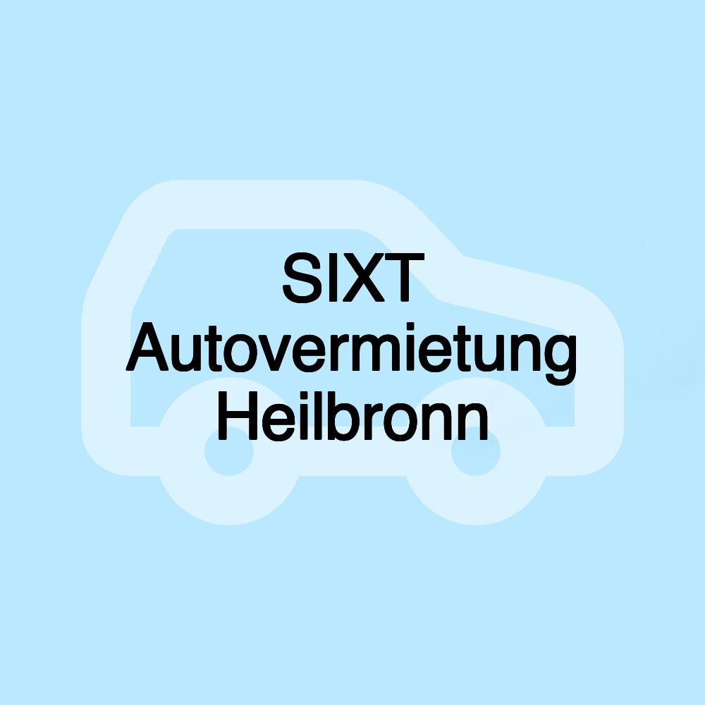 SIXT Autovermietung Heilbronn