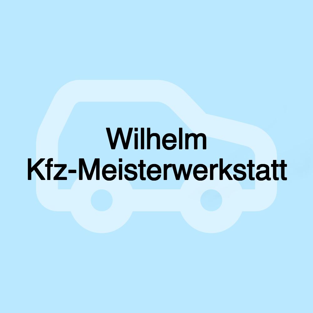 Wilhelm Kfz-Meisterwerkstatt