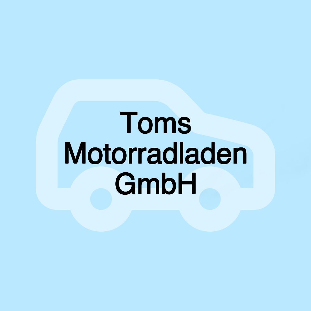 Toms Motorradladen GmbH