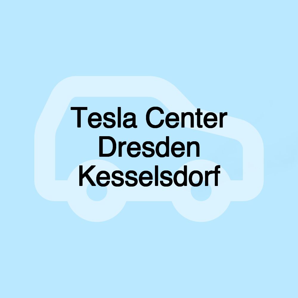 Tesla Center Dresden Kesselsdorf