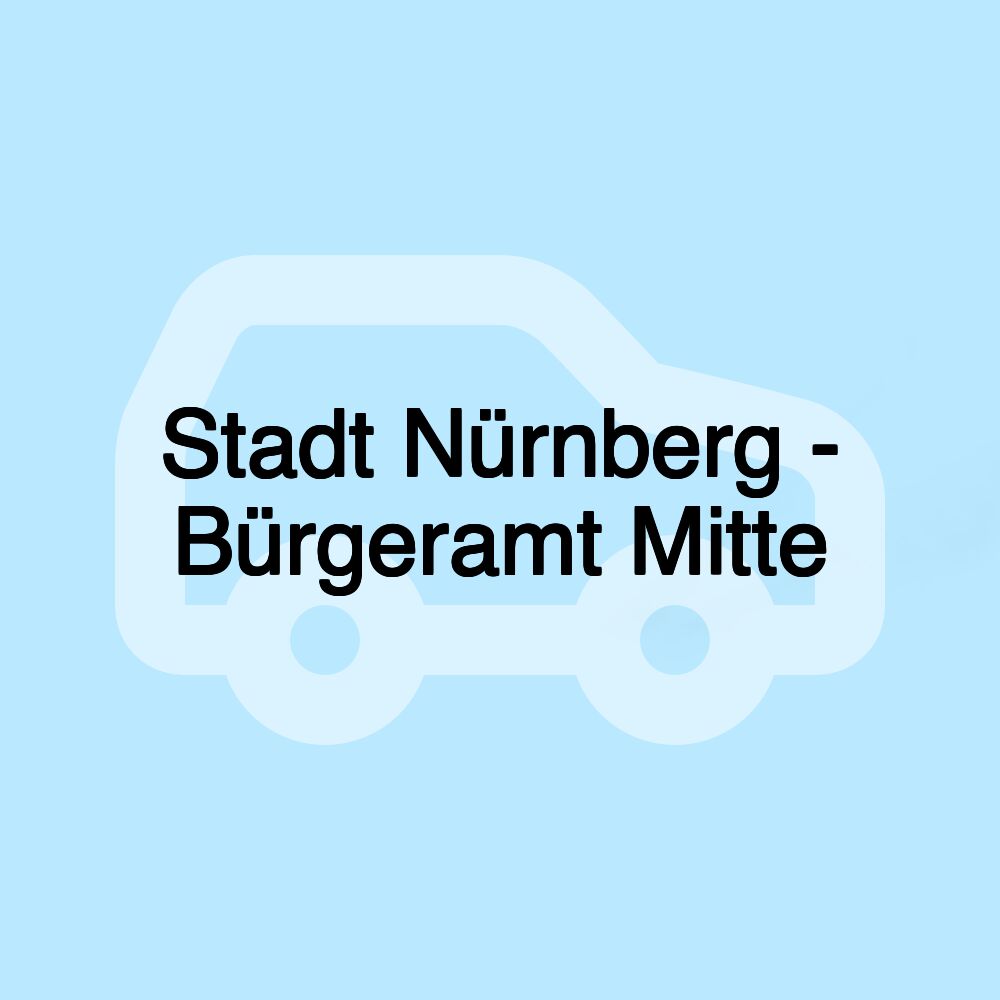 Stadt Nürnberg - Bürgeramt Mitte