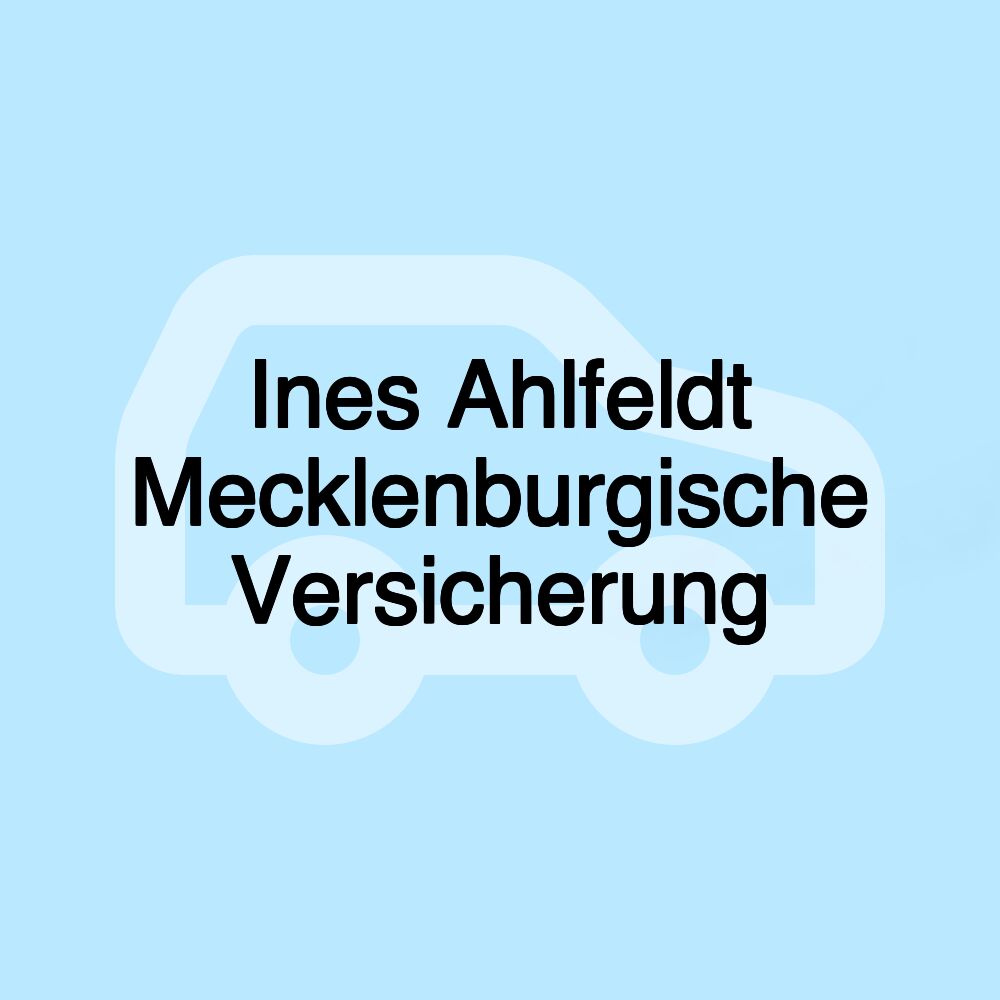 Ines Ahlfeldt Mecklenburgische Versicherung