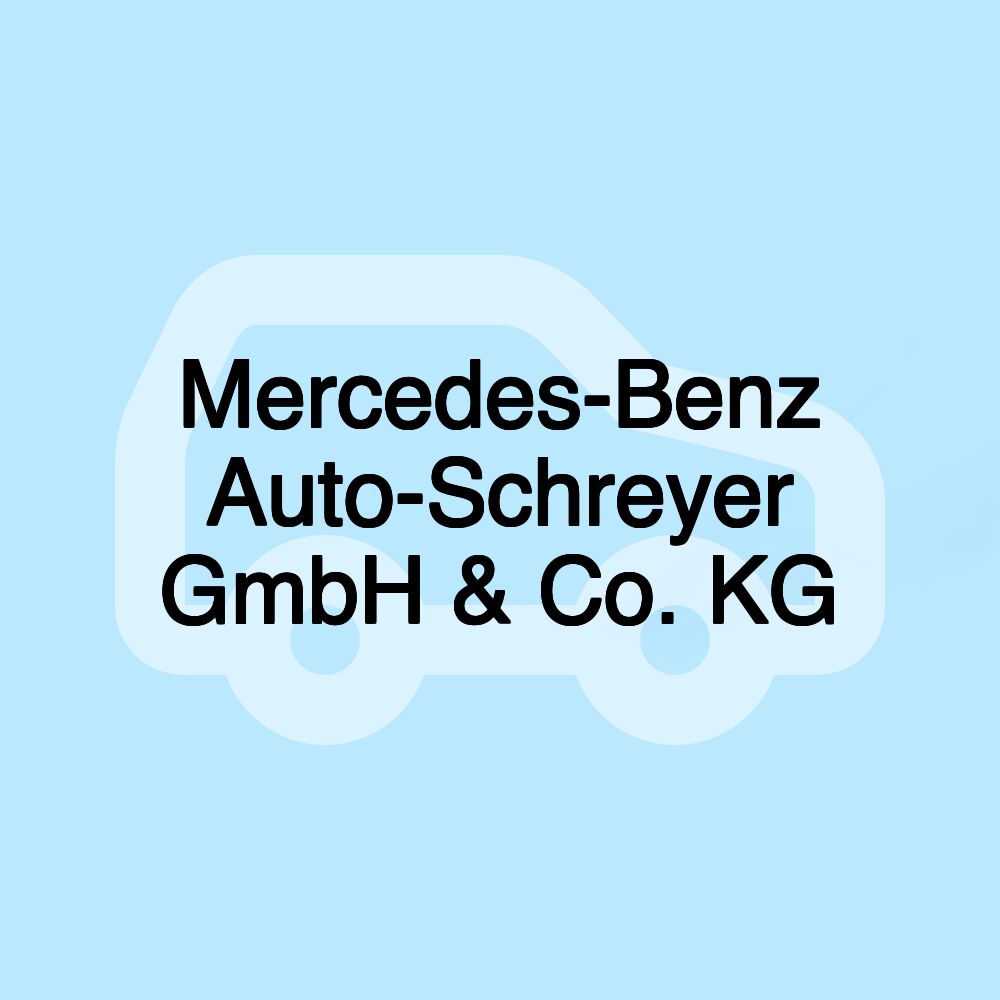 Mercedes-Benz Auto-Schreyer GmbH & Co. KG