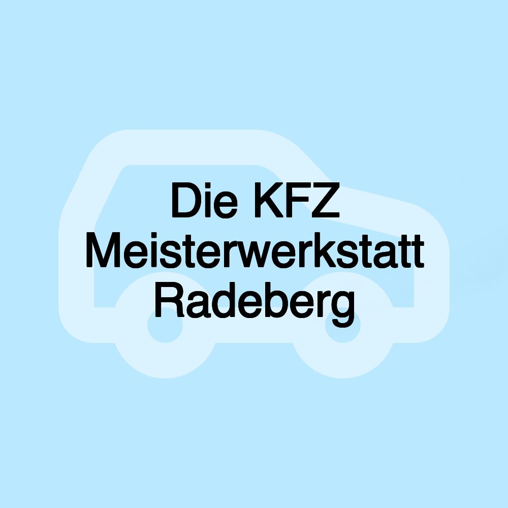 Die KFZ Meisterwerkstatt Radeberg