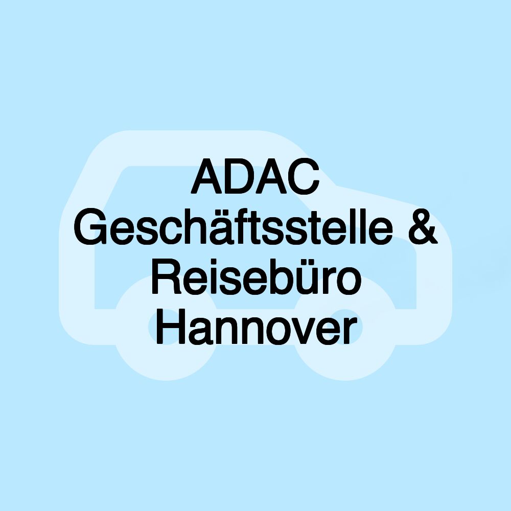 ADAC Geschäftsstelle & Reisebüro Hannover