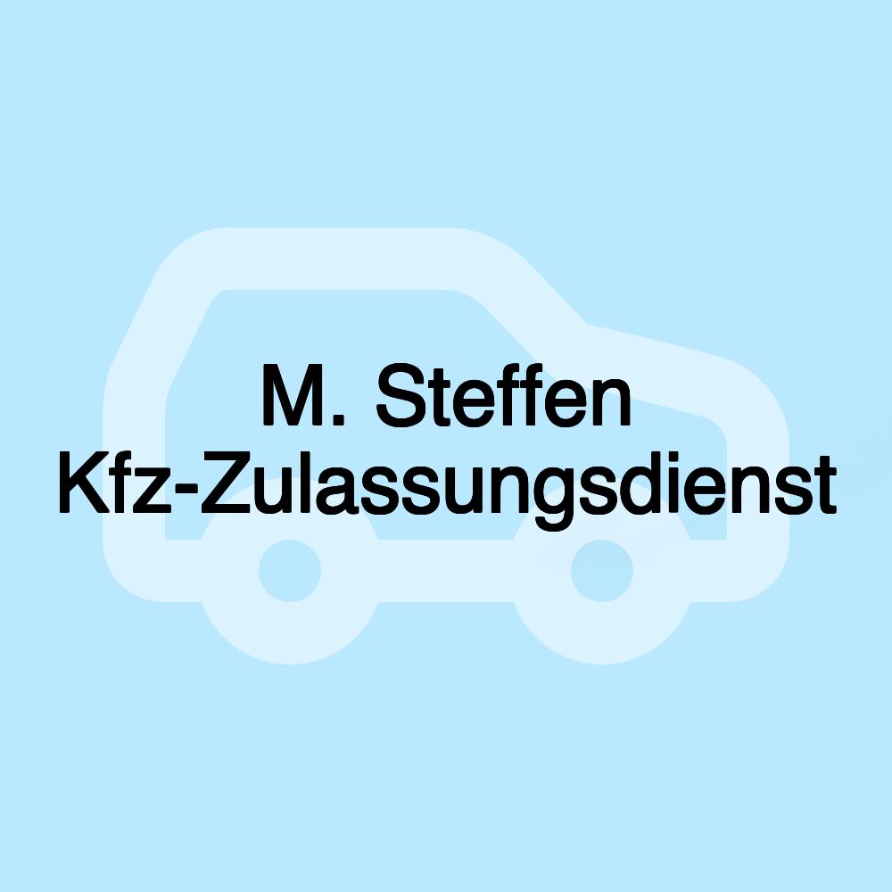 M. Steffen Kfz-Zulassungsdienst