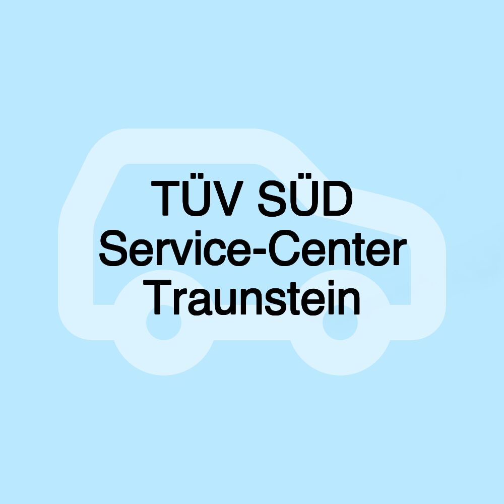 TÜV SÜD Service-Center Traunstein