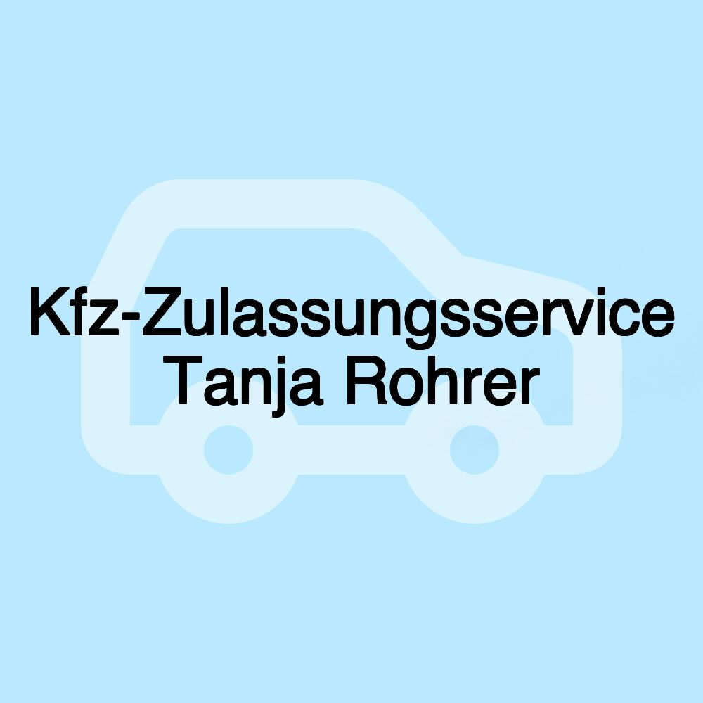 Kfz-Zulassungsservice Tanja Rohrer