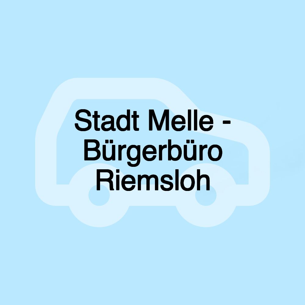 Stadt Melle - Bürgerbüro Riemsloh