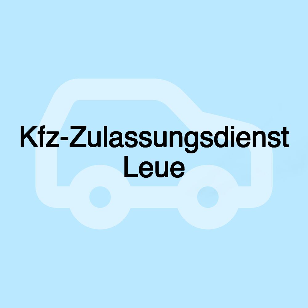 Kfz-Zulassungsdienst Leue