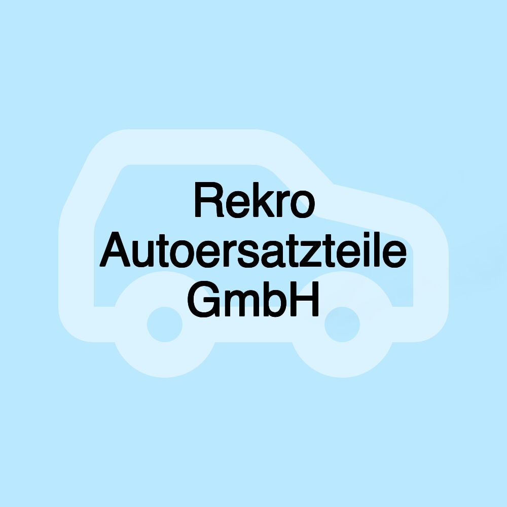 Rekro Autoersatzteile GmbH