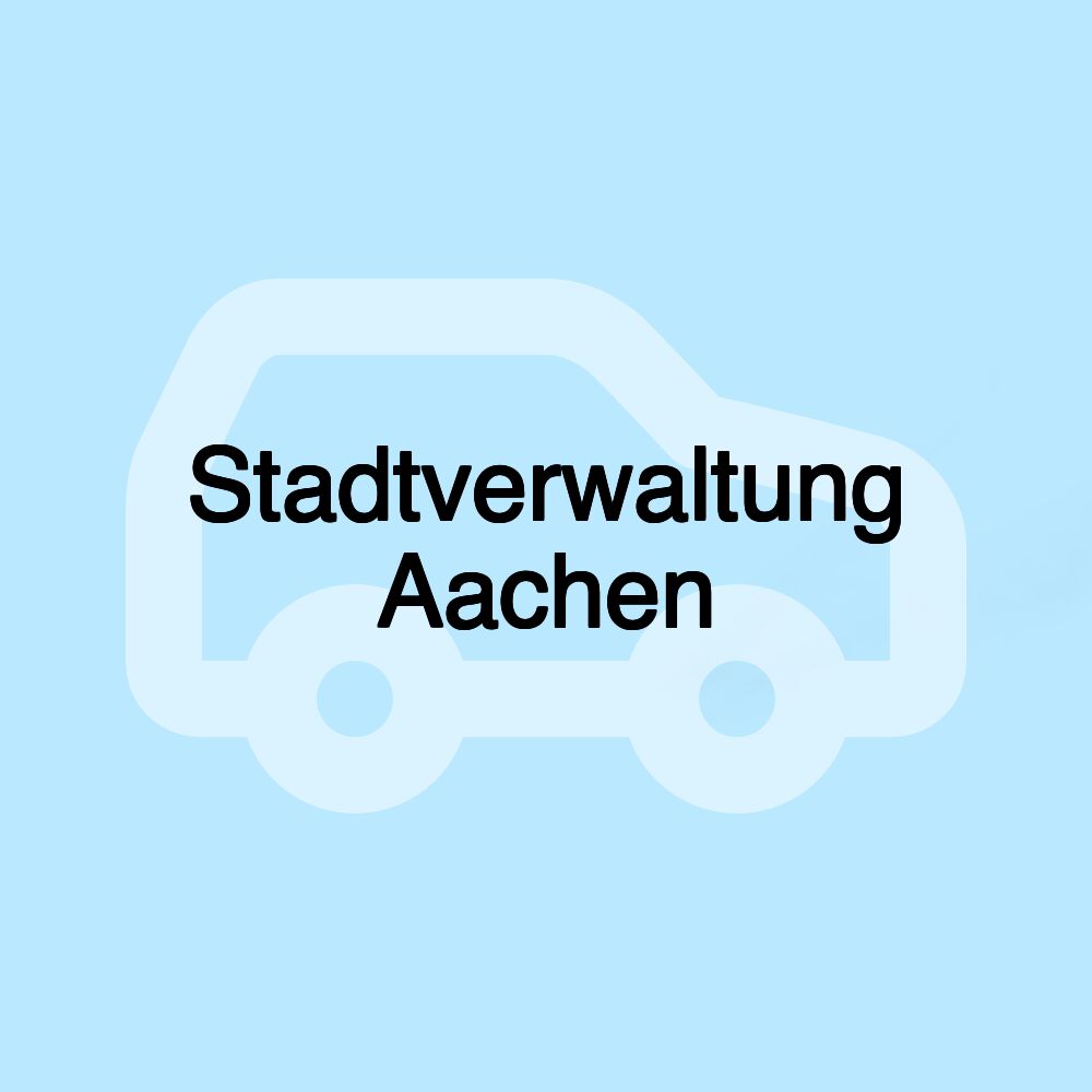 Stadtverwaltung Aachen