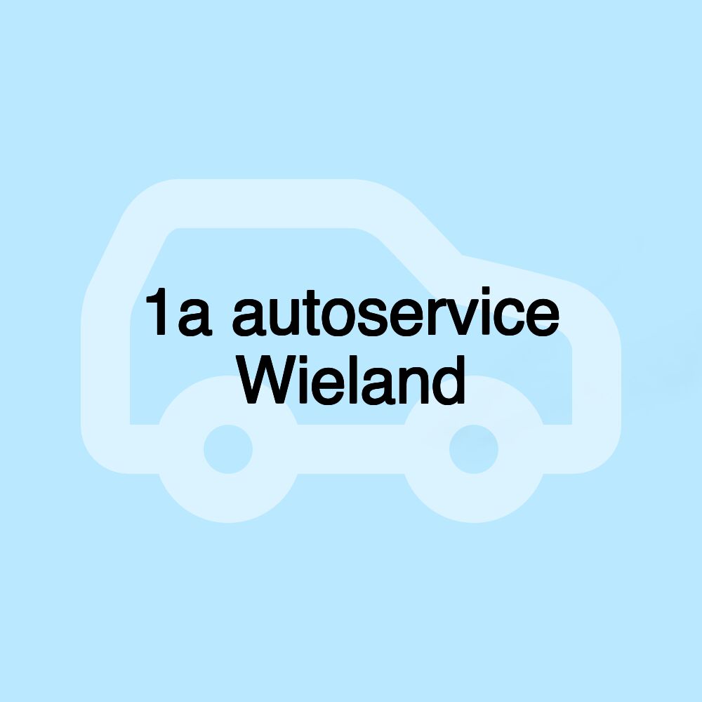 1a autoservice Wieland