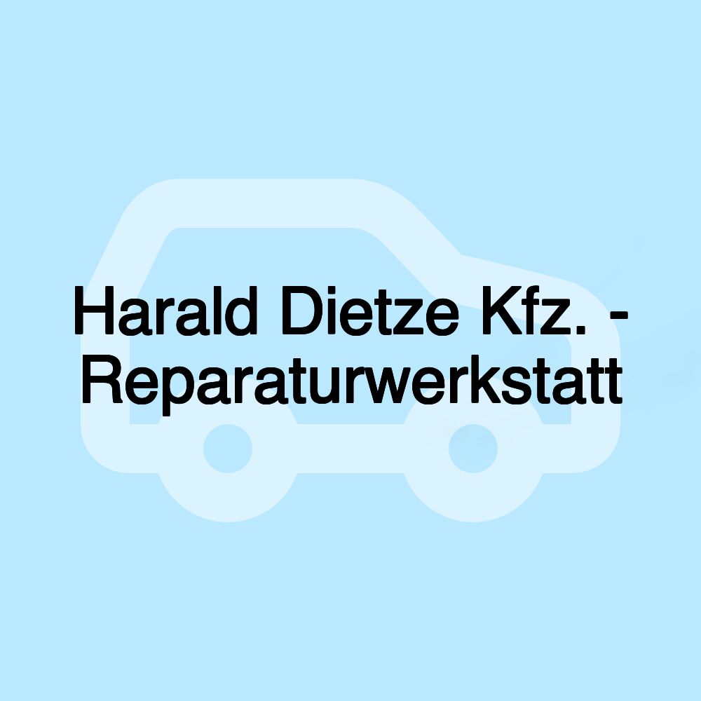 Harald Dietze Kfz. - Reparaturwerkstatt